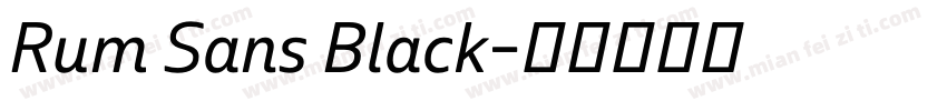 Rum Sans Black字体转换